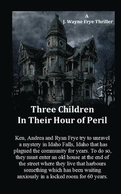 Three Children in Their Hour of Peril 1