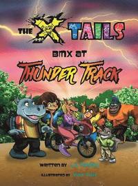 bokomslag The X-tails BMX at Thunder Track