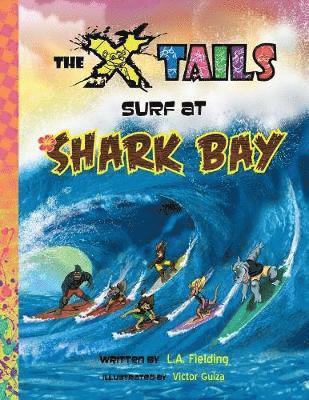 L A Fielding, L. A. Fielding, L.A. Fielding - X-tails Surf at Shark Bay, Häftad