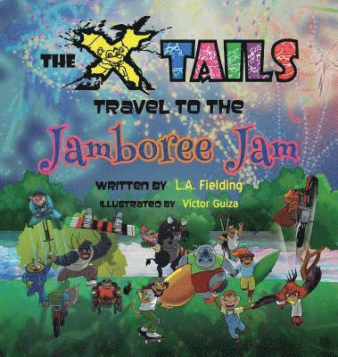 L A Fielding, L. A. Fielding, L.A. Fielding - X-tails Travel to the Jamboree Jam, Inbunden