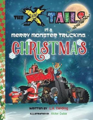 L A Fielding, L. A. Fielding, L.A. Fielding - X-tails in a Merry Monster Trucking Christmas, Häftad