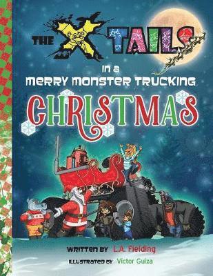 The X-tails in a Merry Monster Trucking Christmas 1