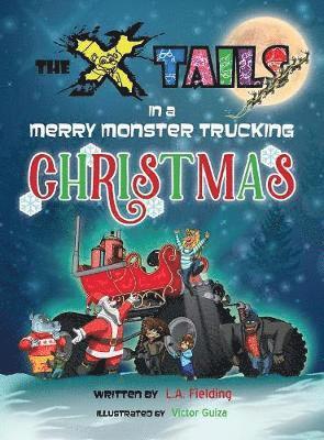 The X-tails in a Merry Monster Trucking Christmas 1