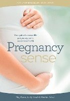 bokomslag Pregnancy Sense: Your guide to a sensible pregnancy and a sensational birth