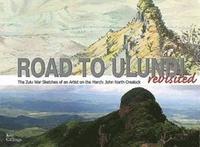 bokomslag The Road to Ulundi Revisited