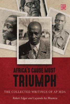 Robert Edgar, Luyanda ka Msumza - Africa’s cause must triumph, Häftad