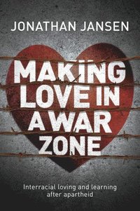 bokomslag Making Love in a War Zone