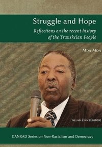bokomslag Struggle and Hope: Reflections on the recent history of the Transkeian People