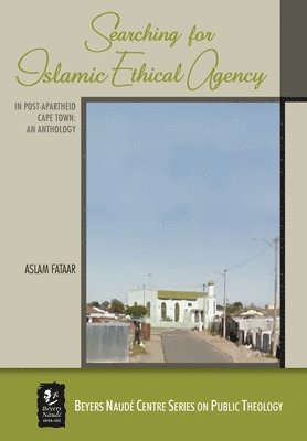 bokomslag Searching For Islamic Ethical Agency In Post-Apartheid Cape Town