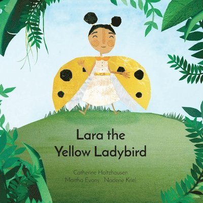 Lara the Yellow Ladybird 1