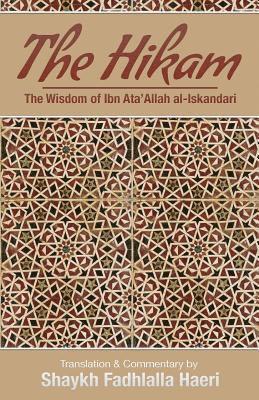 Shaykh Ibn Ata'allah Al-Iskandari, Shaykh Ibn Ata'Allah al-Iskandari - Hikam - The Wisdom of Ibn `Ata' Allah, Häftad