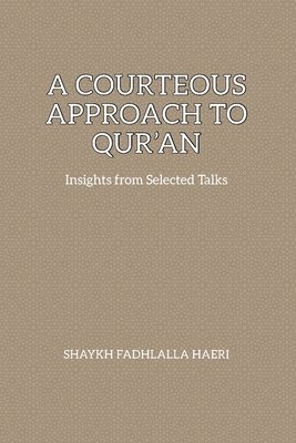 Courteous Approach to Qur'an