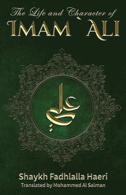 Life & Character of Imam Ali