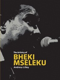bokomslag Artistry of Bheki Mseleku
