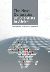 bokomslag The Next Generation of Scientists in Africa
