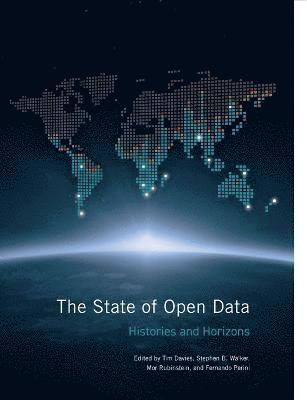 Tim Davies, Stephen B Walker, Mor Rubinstein, Stephen B. Walker - State of Open Data, Häftad