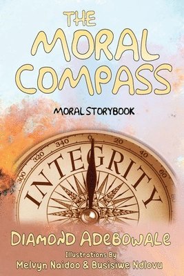 The Moral Compass: Moral Storybook for Learners 1