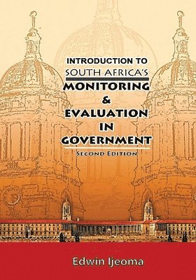 Introduction to South Africa's Monitoring and Evaluation in Government (Second Edition) 1