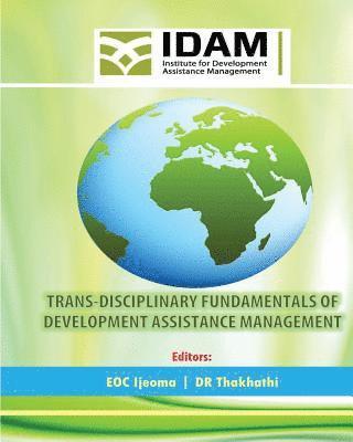 Trans-Disciplinary Fundamentals of Development Assistance Management 1