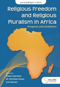 bokomslag Religious Freedom And Religious Pluralism In Africa