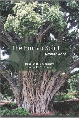 The Human Spirit: Groundwork 1