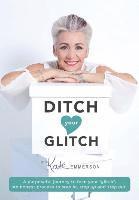 Ditch Your Glitch 1