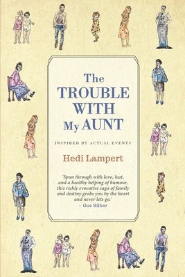 bokomslag The Trouble With My Aunt: Inspired by Actual Events
