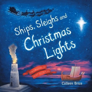 Colleen Brice - Ships, Sleighs and Christmas Lights, Häftad