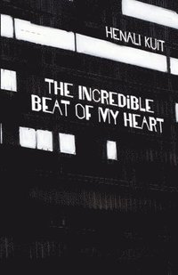 bokomslag incredible beat of my heart