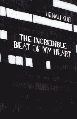 bokomslag incredible beat of my heart