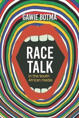 bokomslag Race Talk in the South African Media