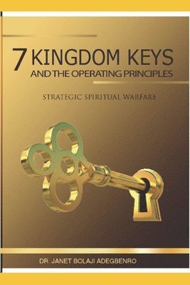 bokomslag 7 Kingdom Keys: and their operational principles