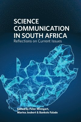 Peter Weingart, Marina Joubert, Bankole Falade - Science Communication  in South Africa, Häftad