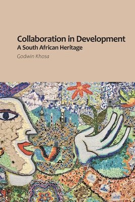 Godwin Khosa - Collaboration in Development, Häftad