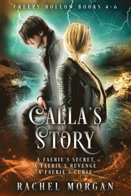 Calla's Story (Creepy Hollow Books 4, 5 & 6) 1