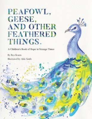 Peafowl, Geese, and Other Feathered Things 1