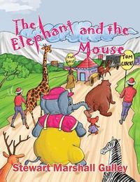 bokomslag The Elephant and the Mouse: An Unlikely Story
