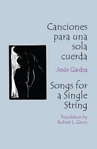 bokomslag Canciones Para Una Sola Cuerda / Songs for a Single String