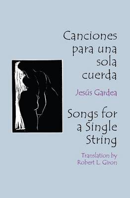 Canciones Para Una Sola Cuerda / Songs for a Single String 1