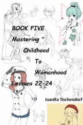 bokomslag Mastering Girlhood To Womanhood Book 5