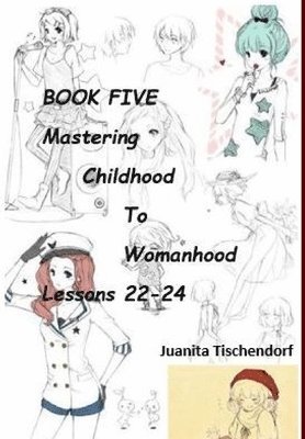 bokomslag Mastering Girlhood To Womanhood Book 5