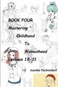 bokomslag Mastering Girlhood To Womanhood Book 4