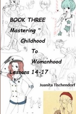 bokomslag Mastering Girlhood To Womanhood Book 3