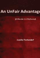 Juanita Tischendorf - Unfair Advantage, Inbunden