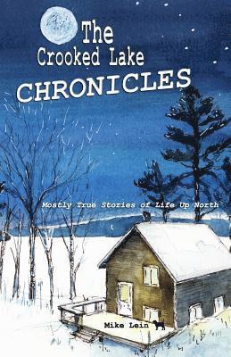Jackpine Writers' Bloc, Mike Lein - Crooked Lake Chronicles, Häftad