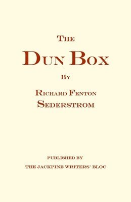 Jackpine Writers' Bloc, Richard Fenton Sederstrom - Dun Box, Häftad