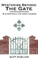 Mysteries Beyond The Gate and Other Peculiar short stories