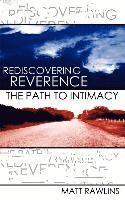 bokomslag Rediscovering Revernce, The Path to Intimacy