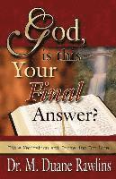 bokomslag God, is This Your Final Answer?: Bible Meditation and Journaling for Life
