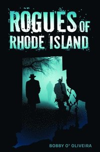 bokomslag Rogues of Rhode Island